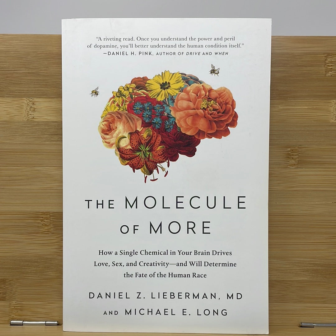 The molecule of more by Daniel Z Lieberman MD and Michael E Long