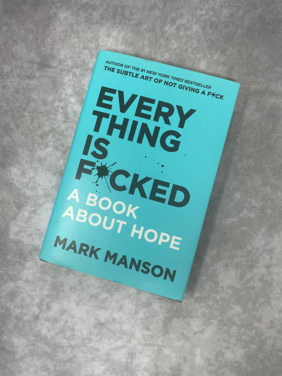 Everything Is F*cked by Mark Manson