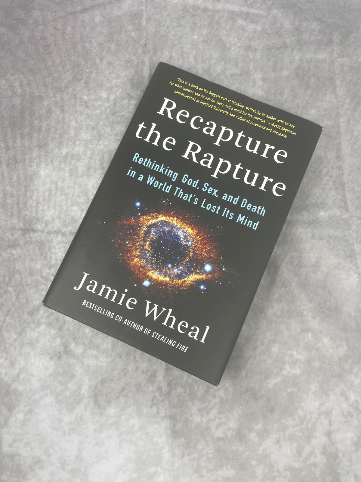 Recapture the Rapture by Jamie Wheal