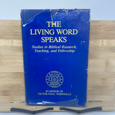 The Living Word Speaks(signed by Victor Paul Wierwille