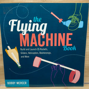 The flying machine book by bobby Mercer