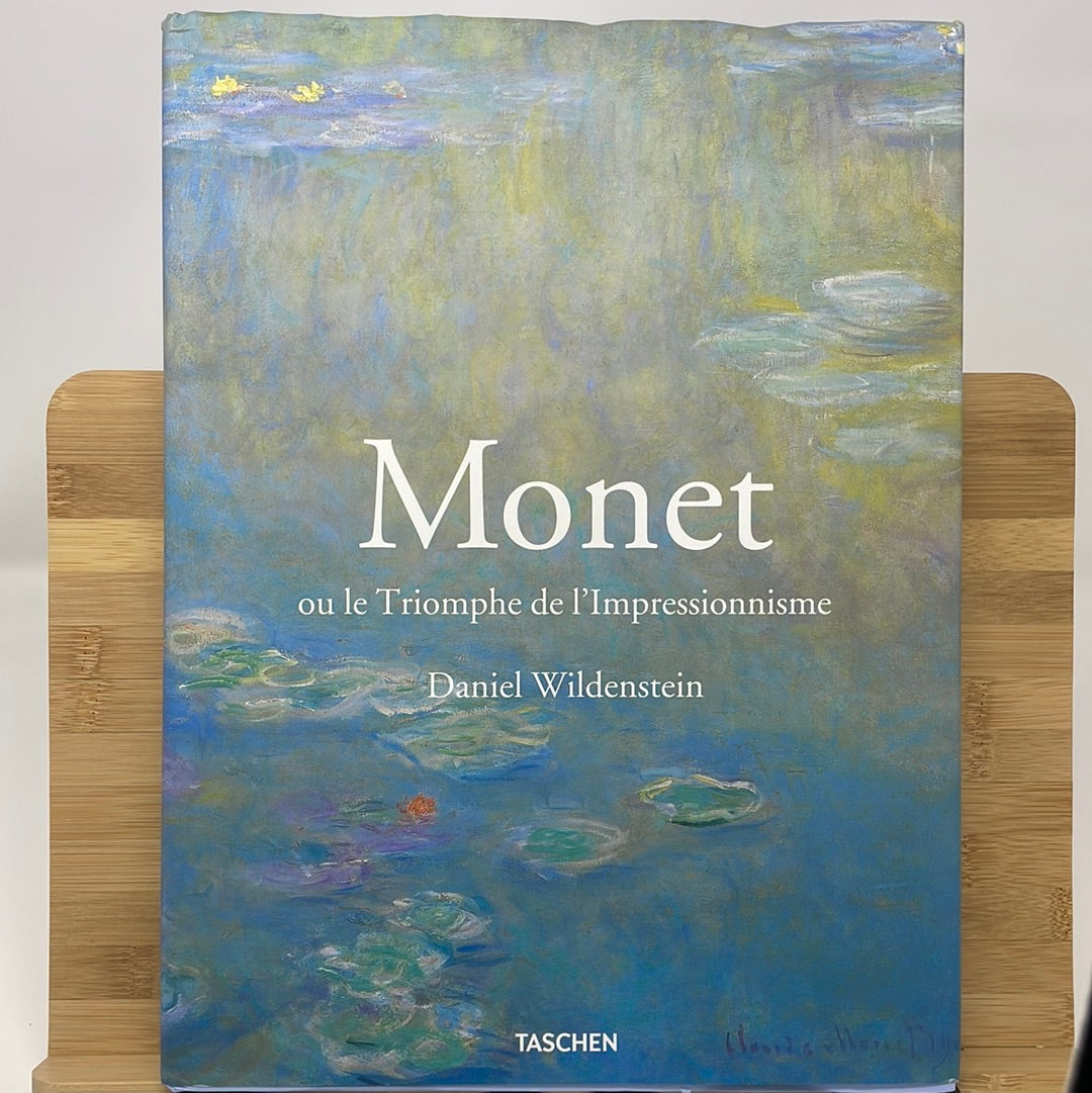 Monet ou le Triomphe de l'Impressionnisme by Daniel Wildenstein