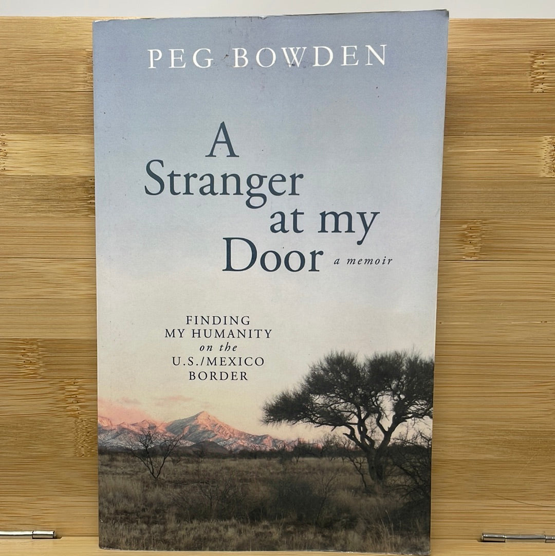 A stranger at my door by Peg Bowden