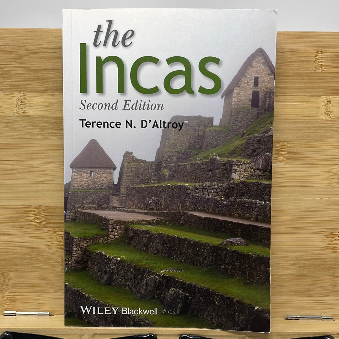 The Incas by Terrance N. D’Altroy