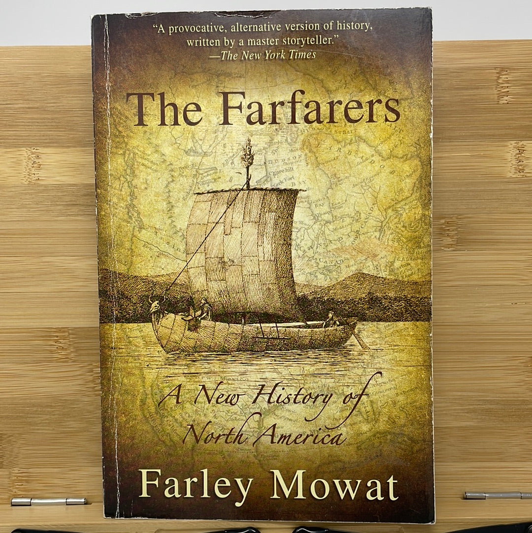 The Farfarers A gnu history of North America by Farley Mowat