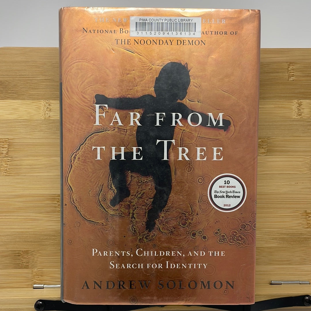 Far from the tree parents children in the search for identity by Andrew Solomon