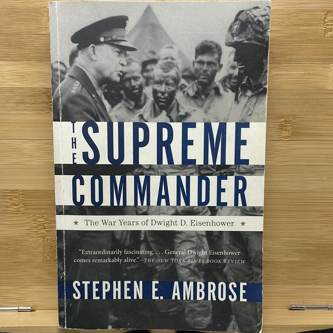 The supreme commander by Stephen E Ambrose