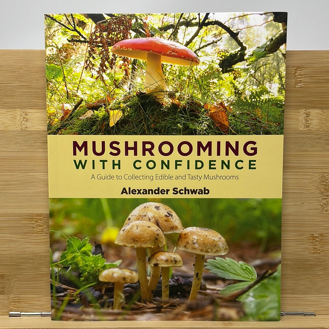 Mushrooming with confidence by Alexander Schwab