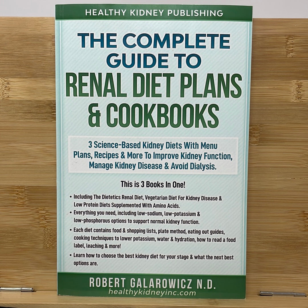 The complete guide to renal diet plans and cookbooks