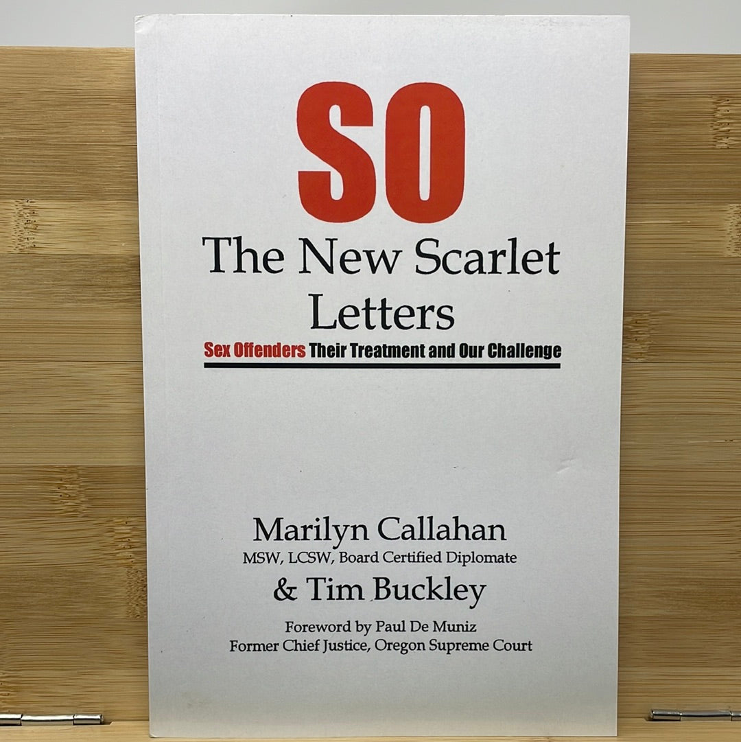 SO the new Scarlet letters by Marilyn Callahan and Tim Buckley