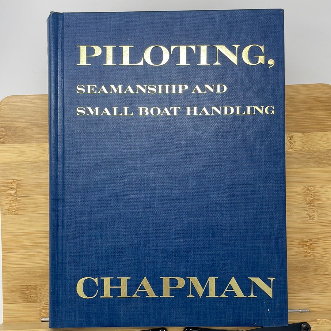 Piloting seamanship and small boat handling by Charles Frederic Chapman