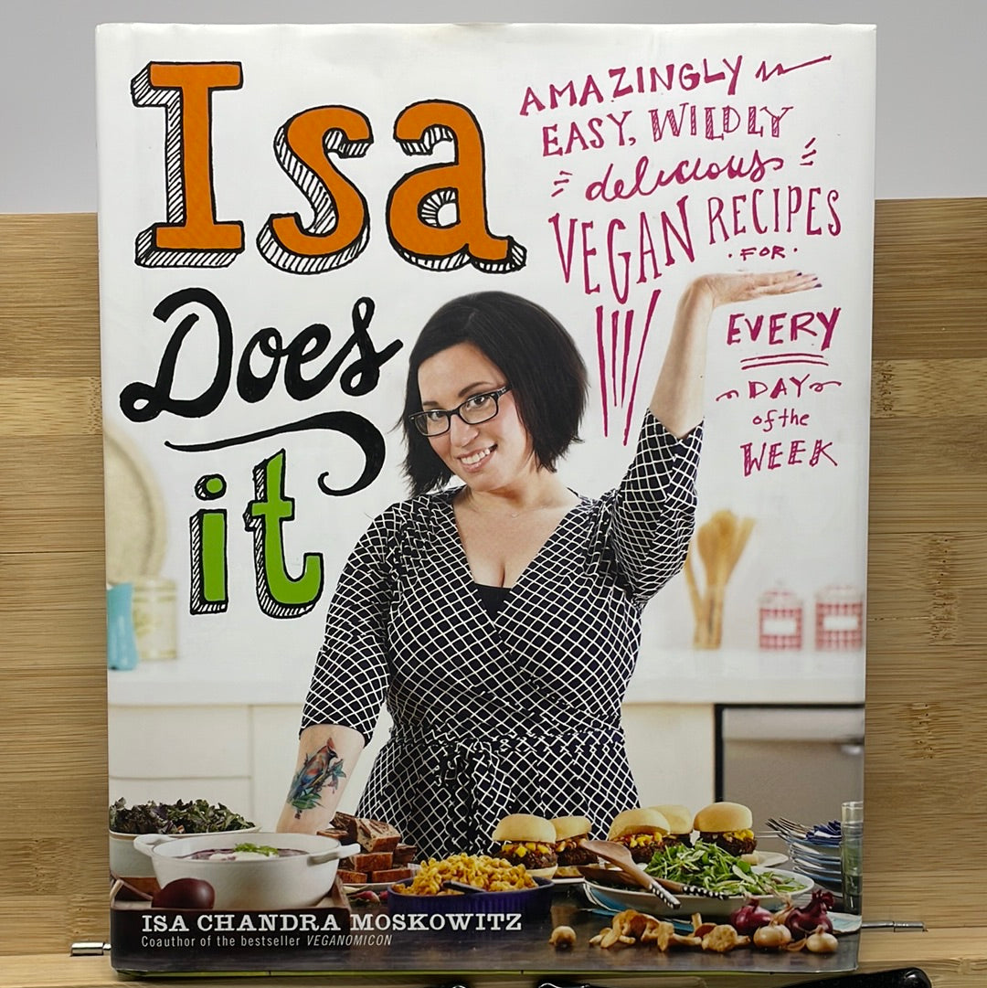 Isa does it by Isa Chandra Moskowitz
