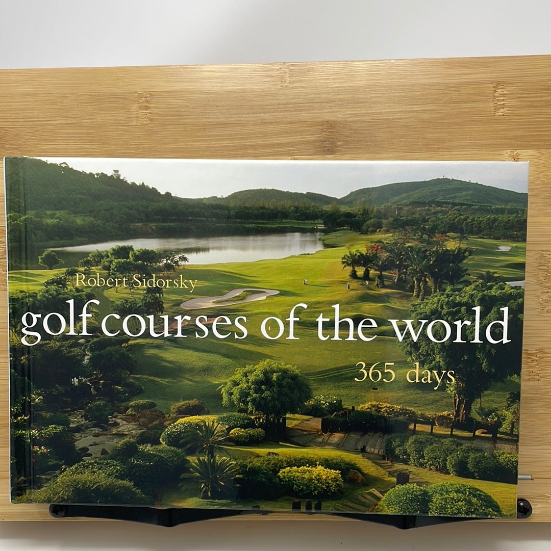 Golf courses of the world 365 days by Robert Sidorsky