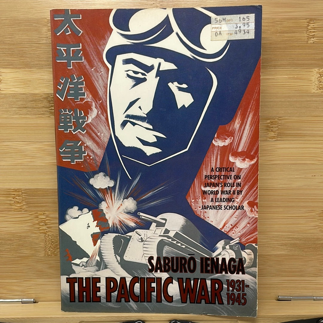 The Pacific war from 1931 to 1945 by Saburo Ienaga