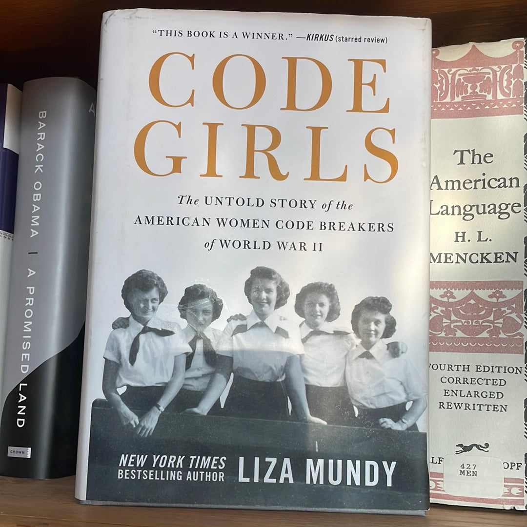 Code girls the untold story of the American code breakers of World War II