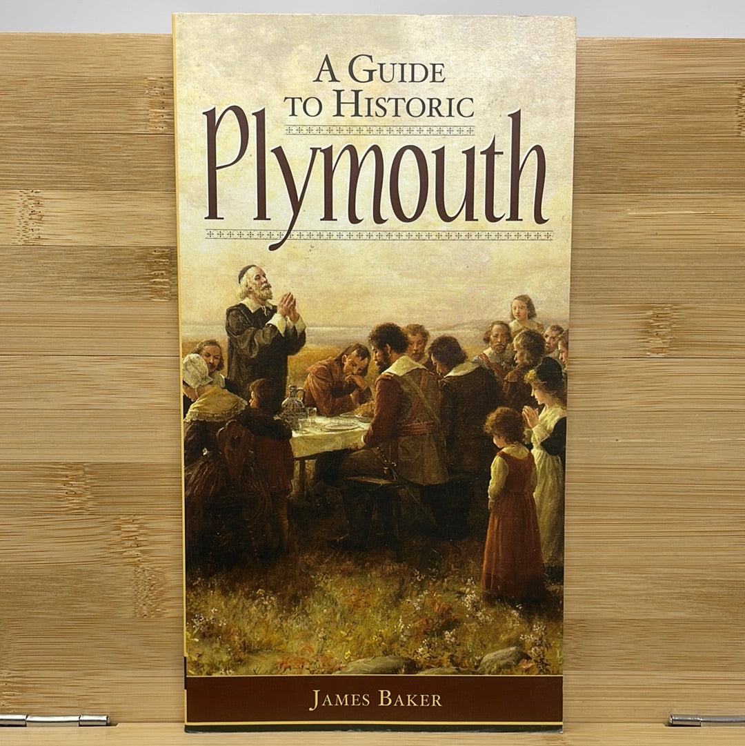 A guide to historic Plymouth by James Baker