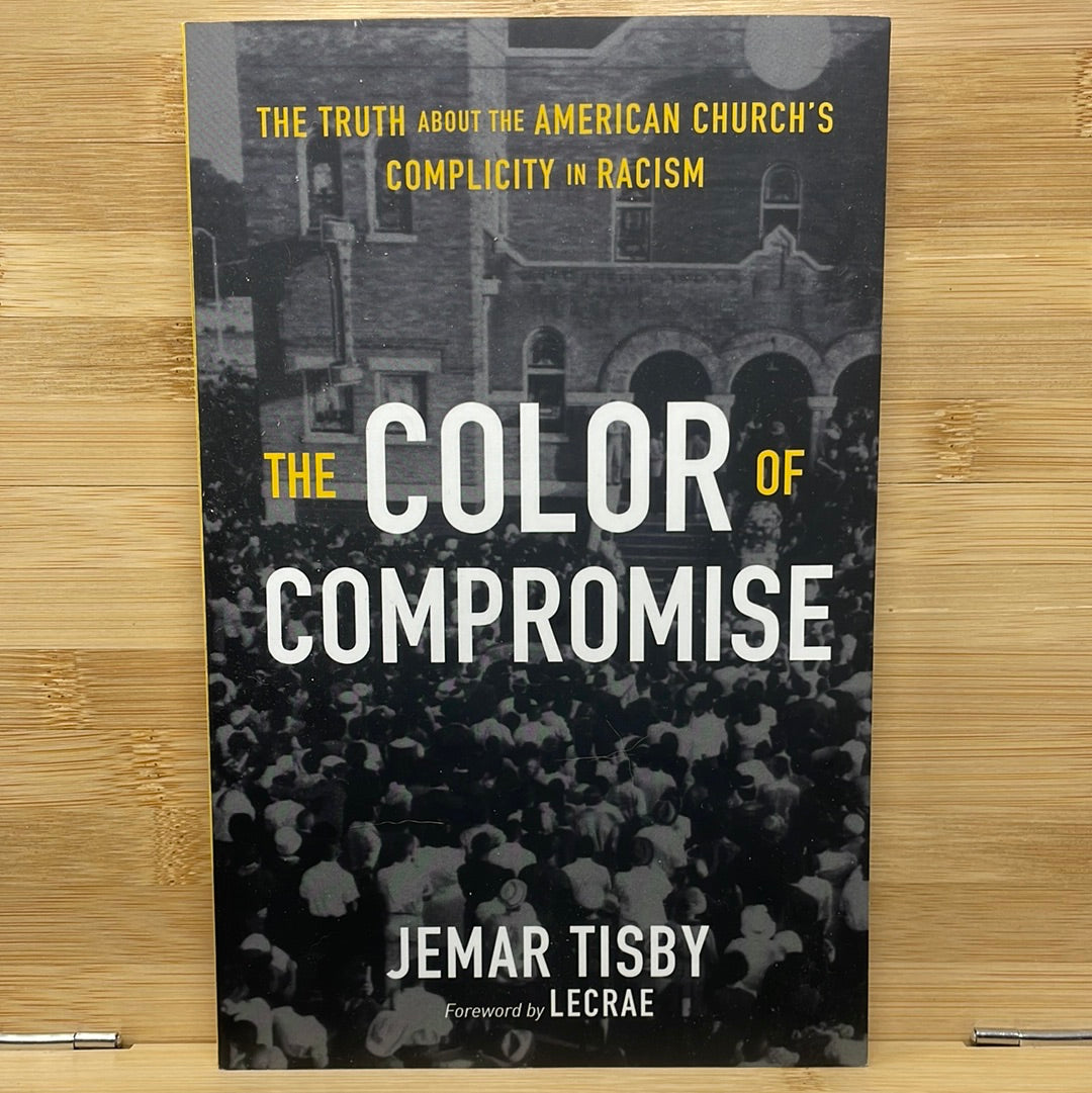 The color of compromise by Jemar Tisby