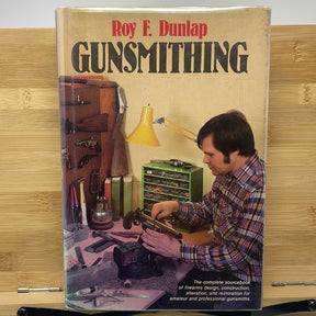 Gunsmithing by Royal F Dunlap