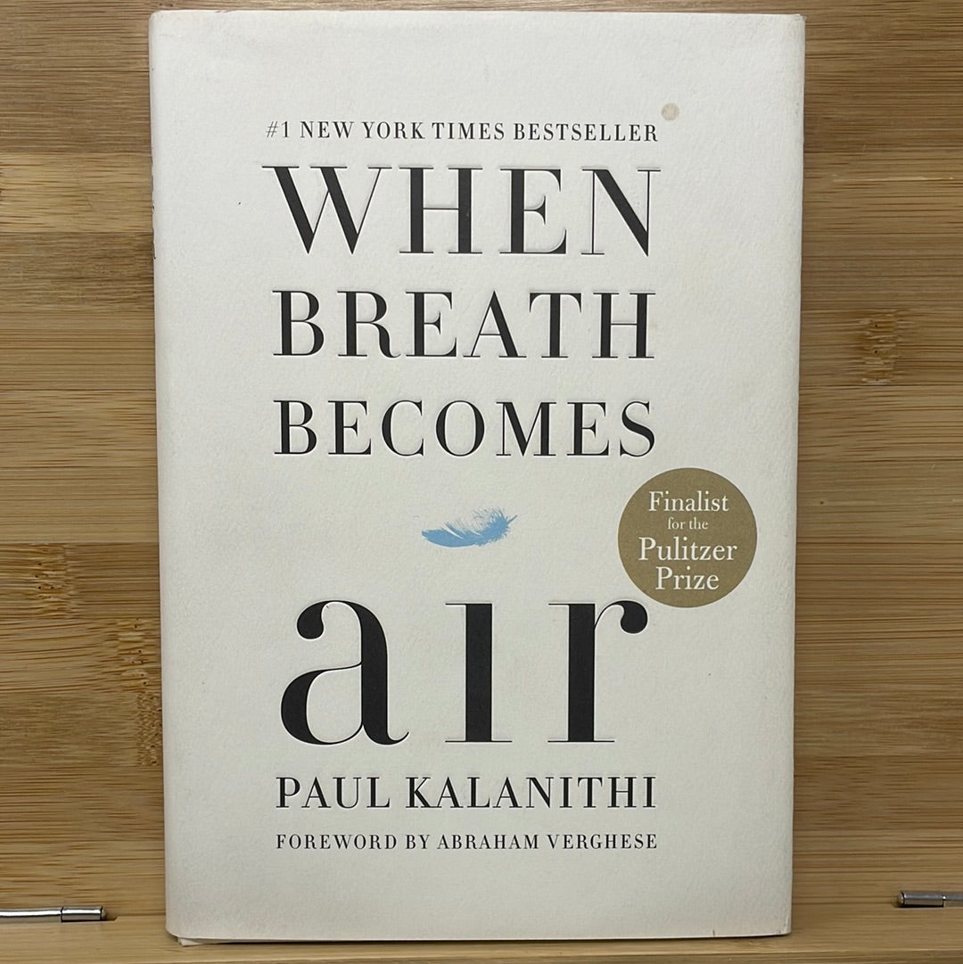 When breath becomes air by Paul Kalanithi