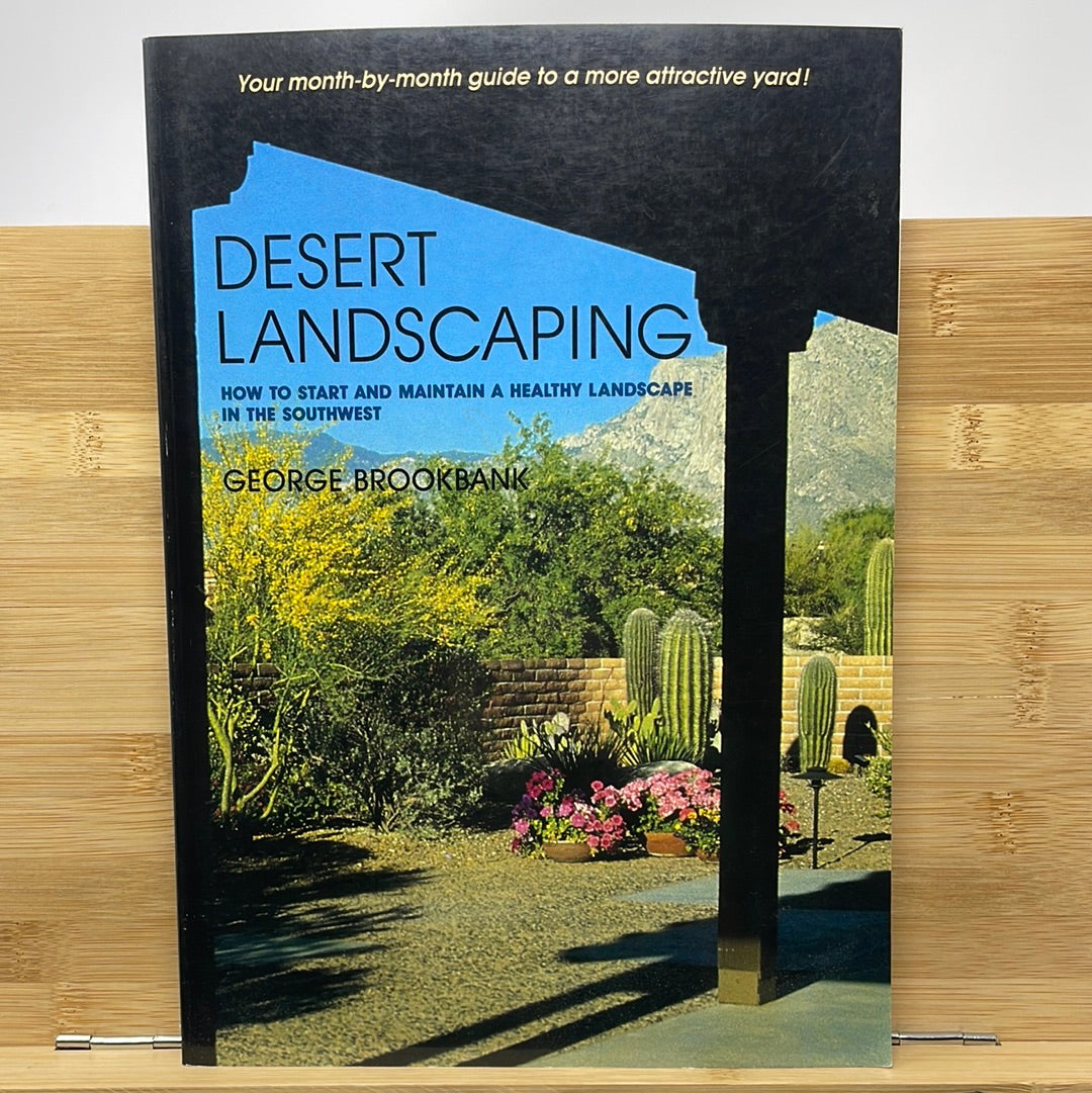 Desert landscaping by George Brookbank