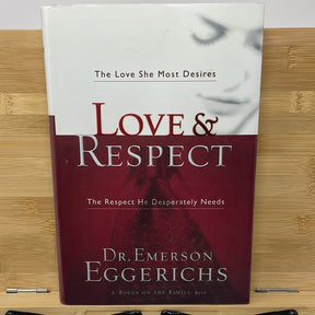 Love and respect by Dr. Emerson Eggriches