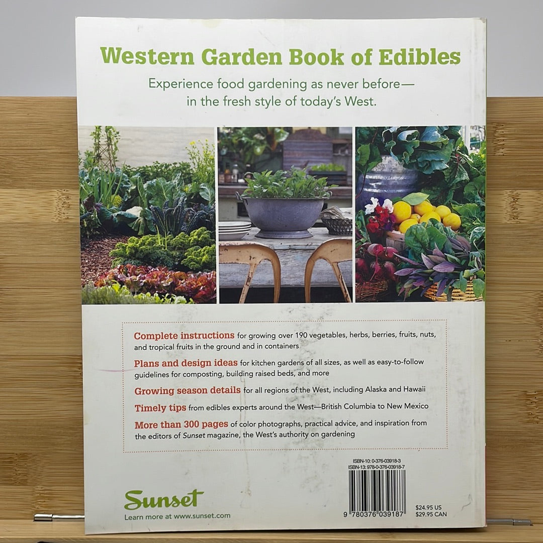 Western Garden book of edibles the complete easy guide to growing your own vegetables herbs and fruit