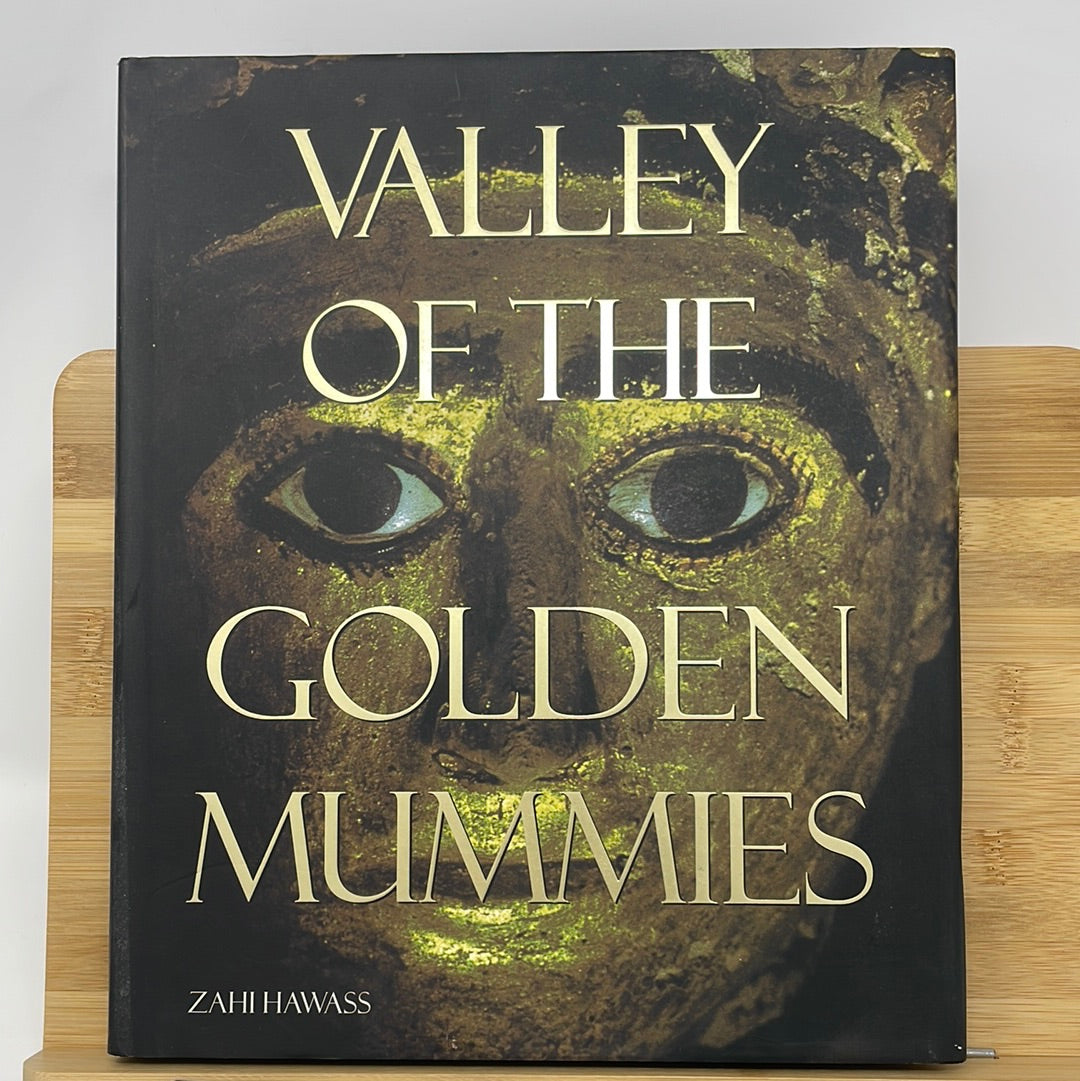 VALLEY OF THE GOLDEN MUMIANIES by ZAHI HAWASS