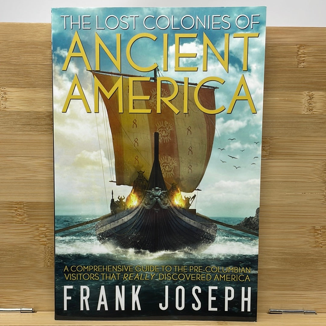 Ancient America by Frank Joseph