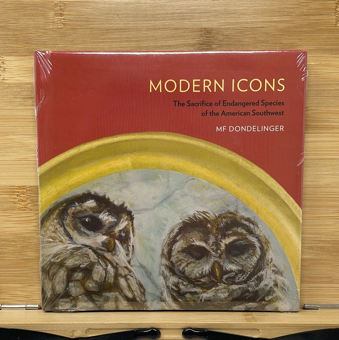 Modern icons the sacrifice of endangered species of the American Southwest by MF Dondelinger