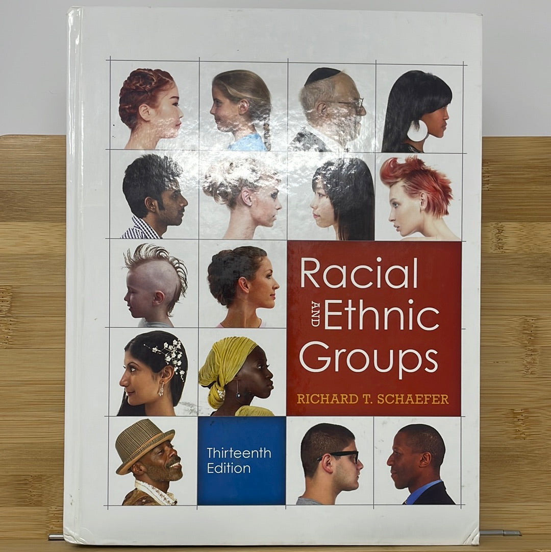 Racial and ethnic groups by Richard T Schaefer