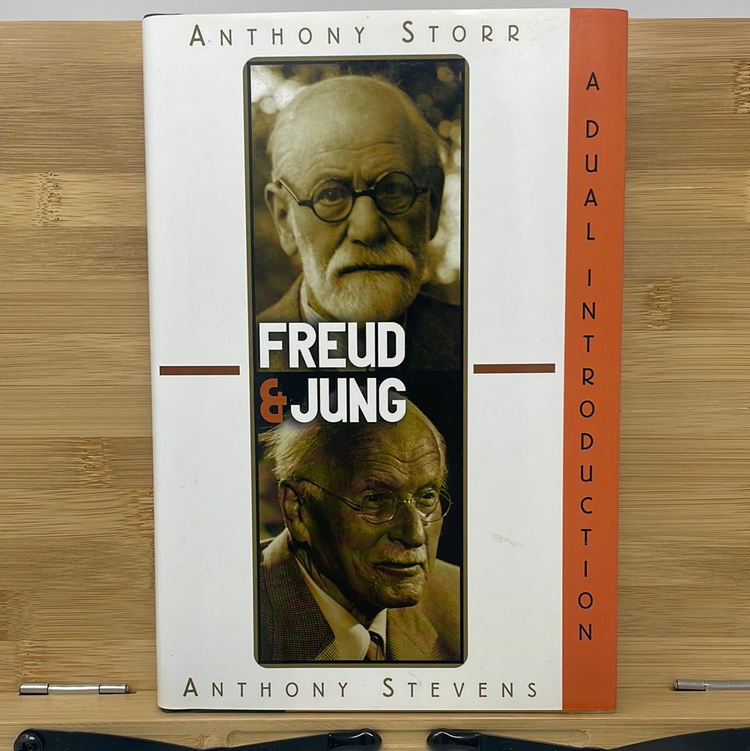 Freud and Jung by Anthony Stephens and Anthony storr