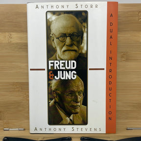 Freud and Jung by Anthony Stephens and Anthony storr