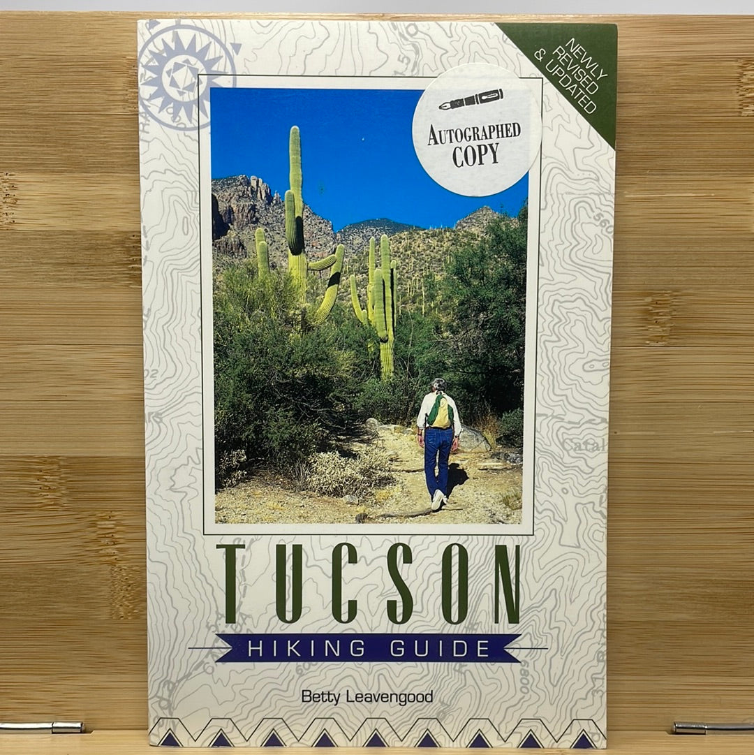 Tucson hiking guide by Betty Leavengood