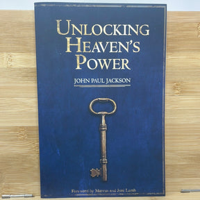 Unlocking heavens, power by John Paul Jackson