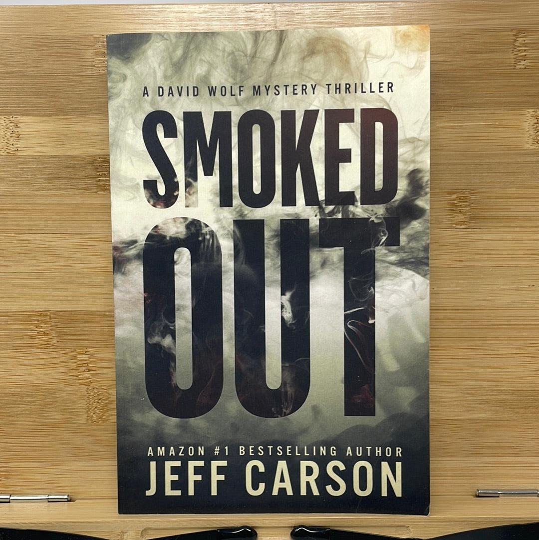 Smoked out by Jeff Carson