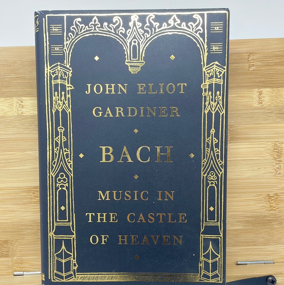 John Eliot Gardiner Bach music in the Castle of Heaven