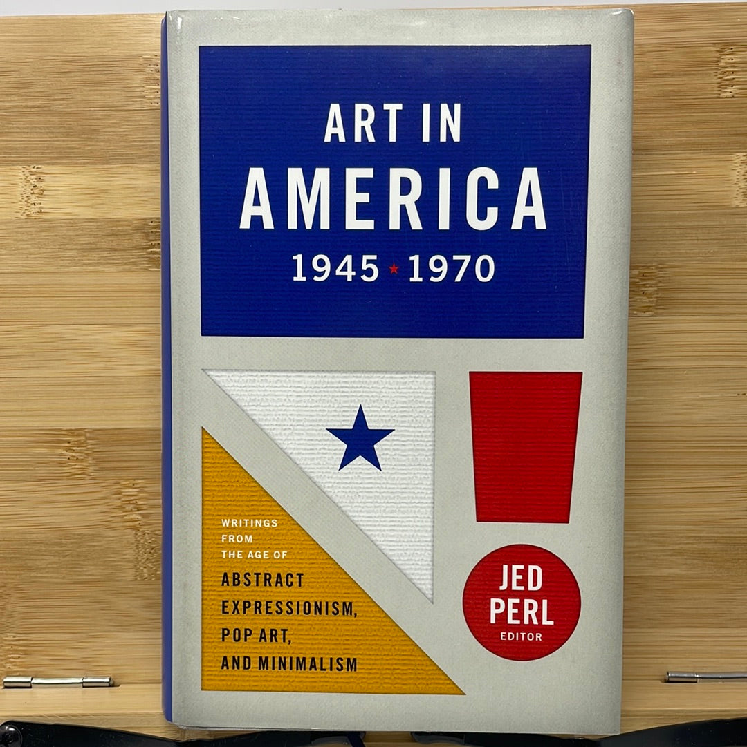 Art in America 1945 to 1970 by Jed Peel