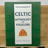 Celtic Mythology and Folklore by Patricia Monaghan