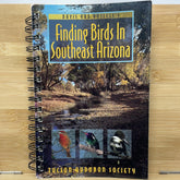Finding birds in southeast Arizona by Tucson Audubon Society