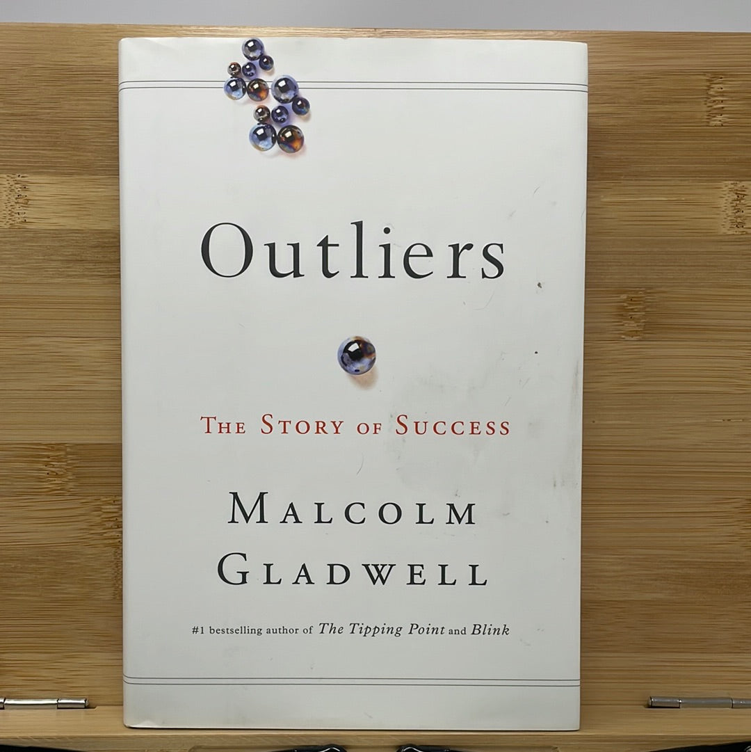 Outliers the story success by Malcolm Gladwell