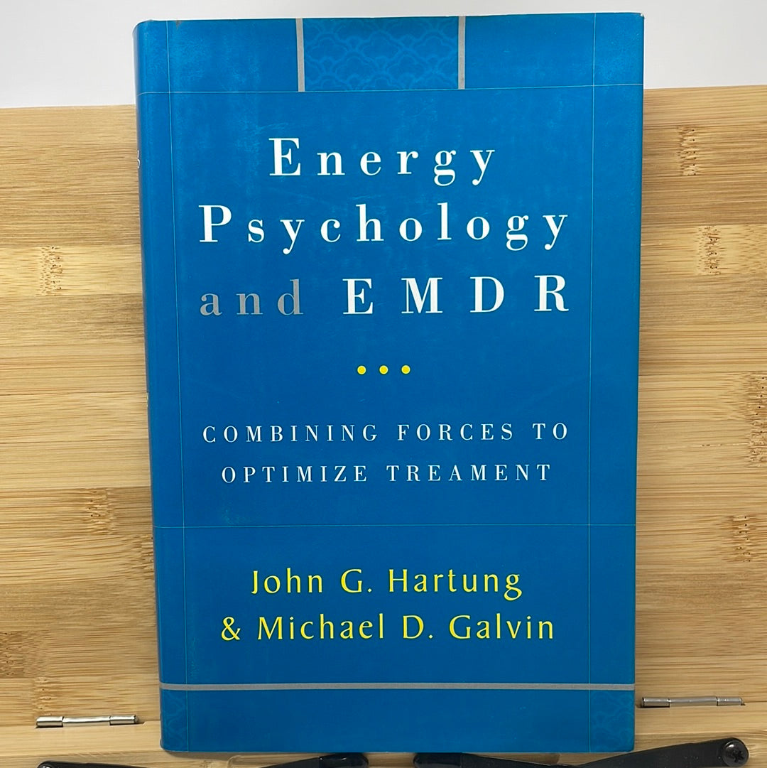 Energy psychology and EMDR by John H Hartung and Michael D Galvin