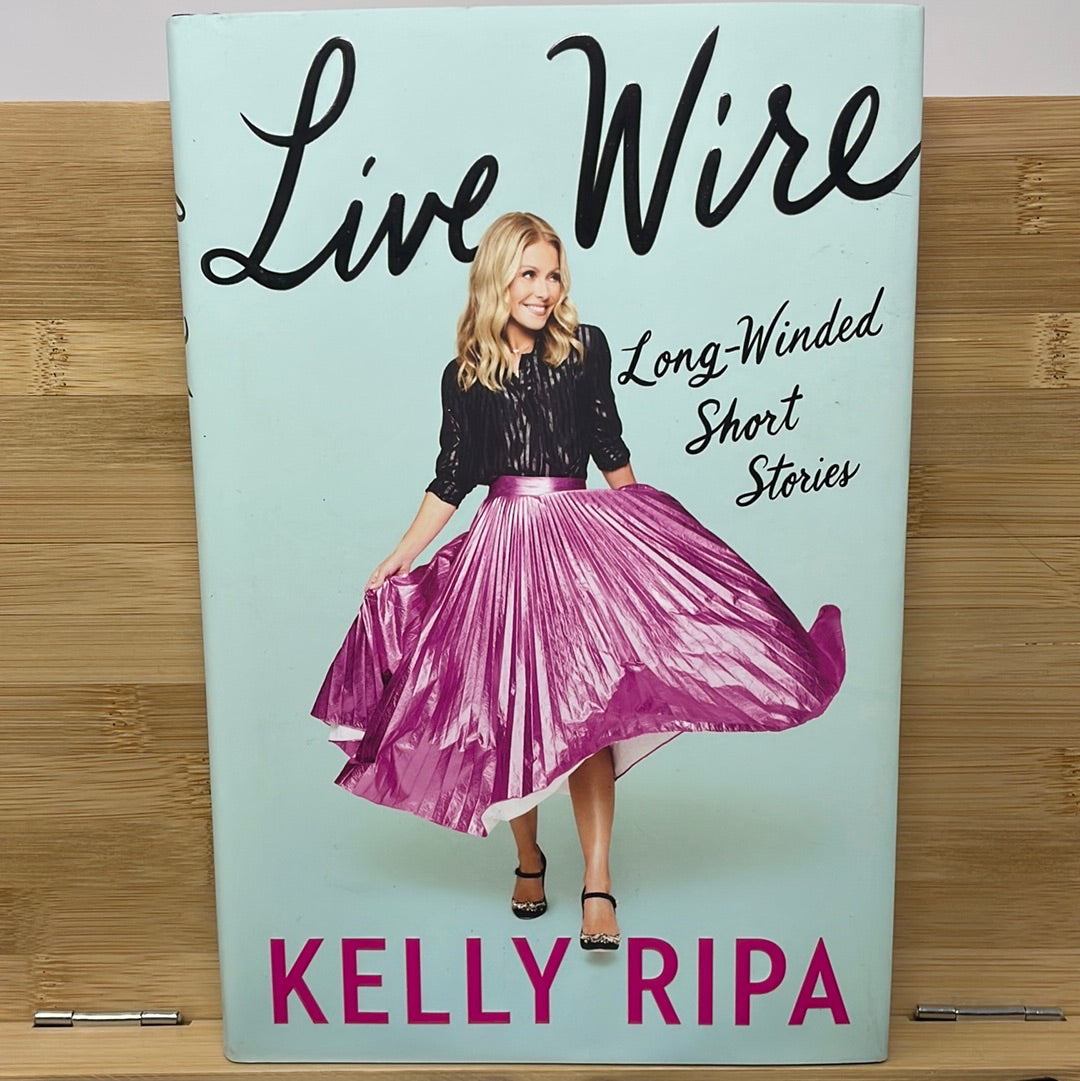 Live wise by Kelly Ripa
