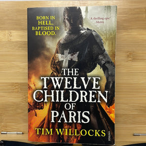 The 12 children of Paris by Tim Willocks