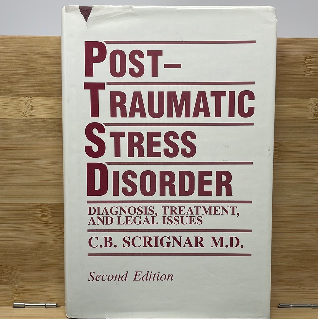 Post traumatic stress disorder by CB Scrigner, MD