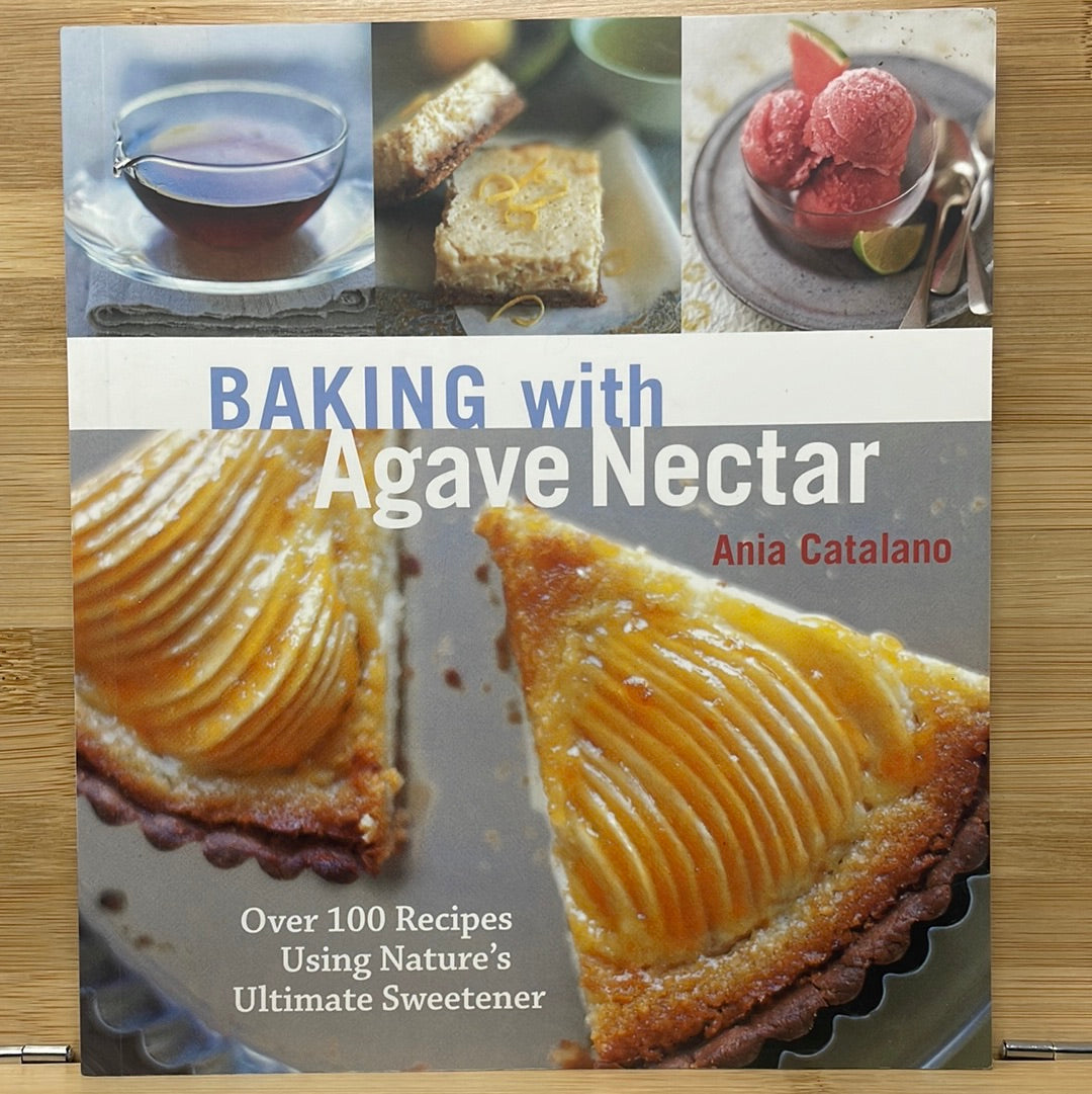 Baking with agave nectar by Ania Catalano
