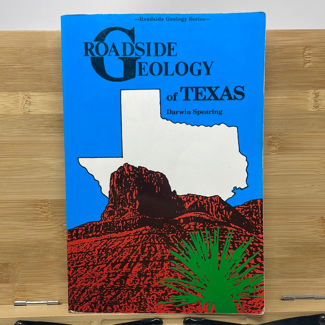 Roadside geology of Texas by Darwin spearing