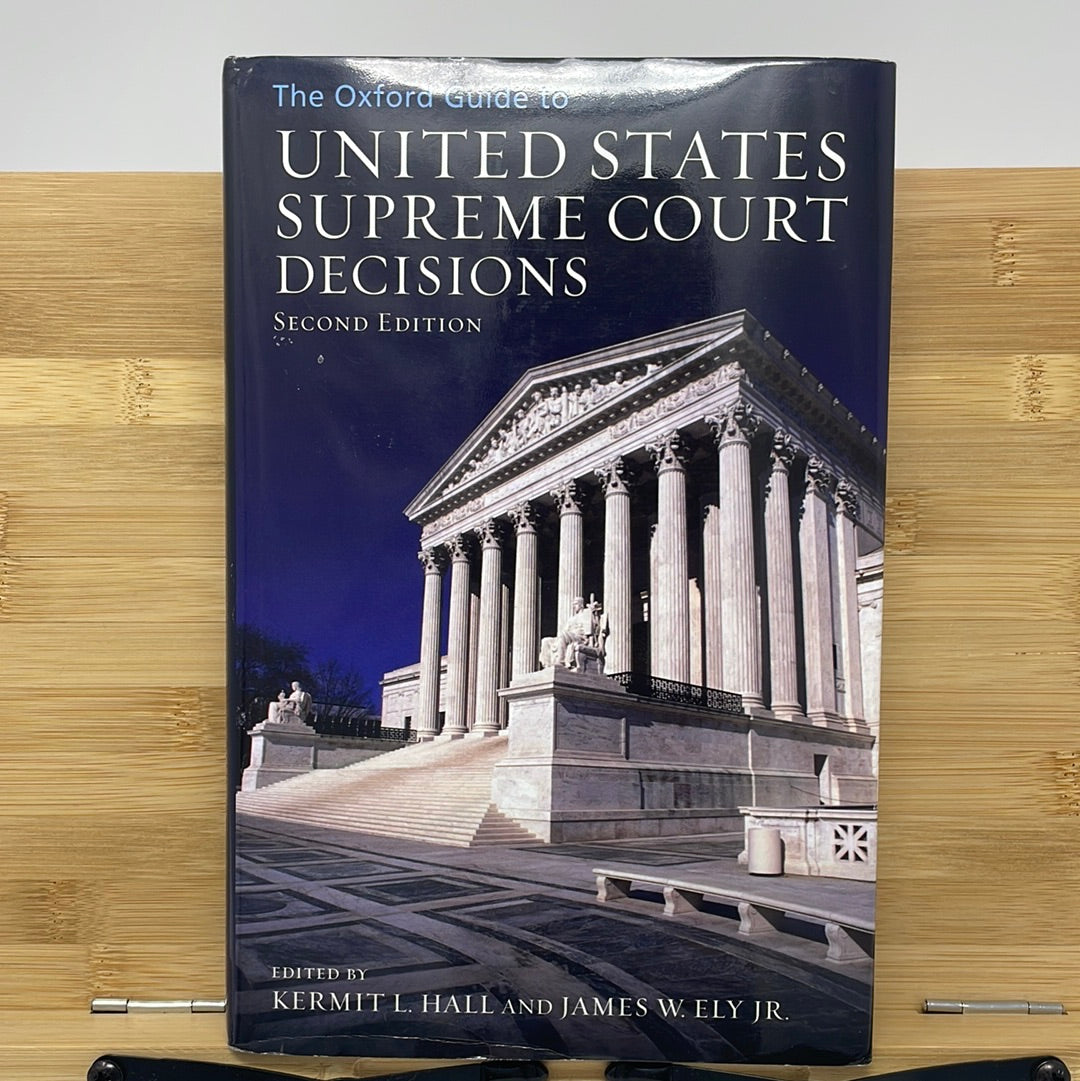 The Oxford guide to the United States Supreme Court decisions second edition