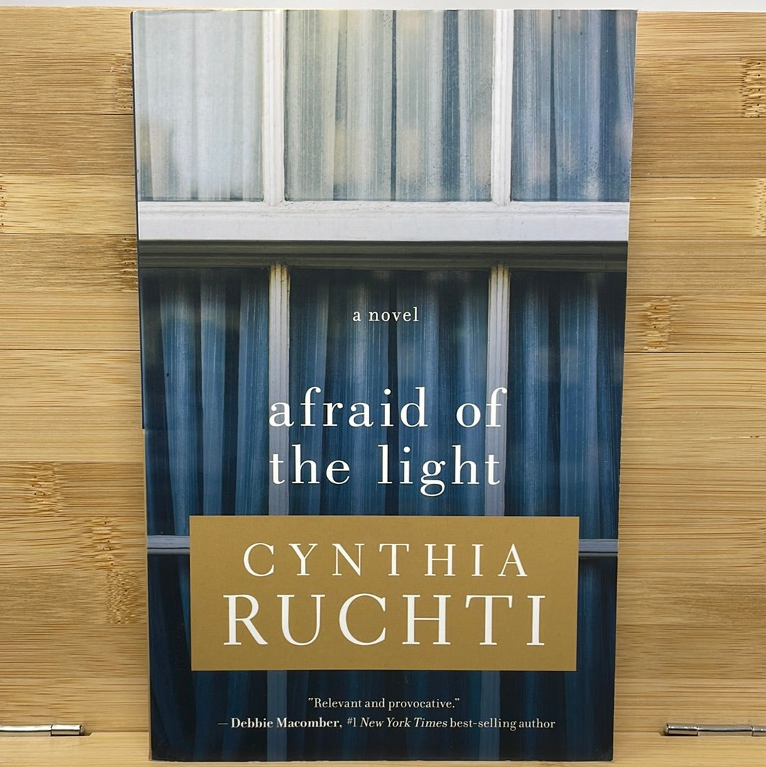 Afraid of the light by Cynthia Ruchti