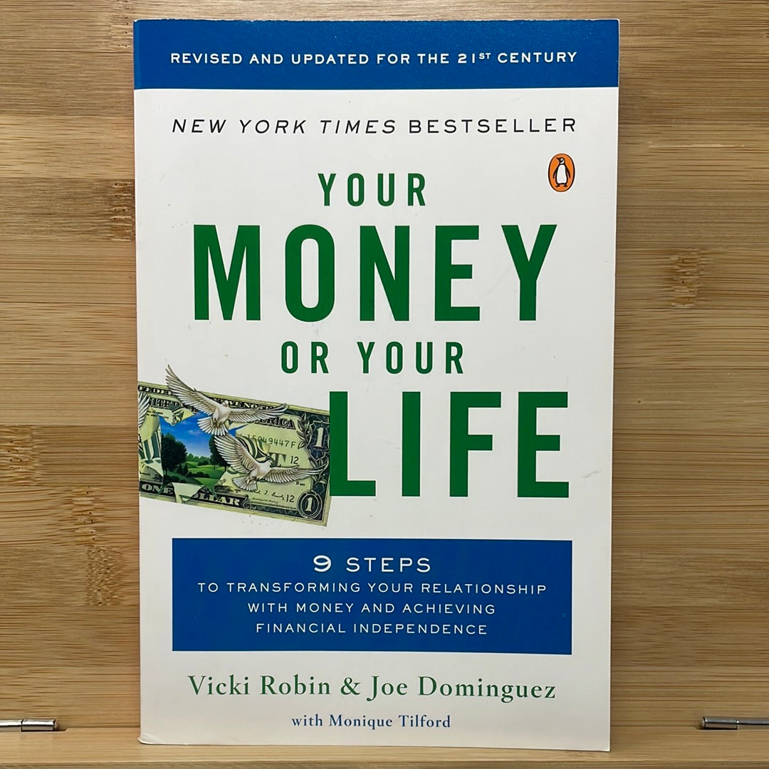 Your money your life by Vicky Robin in Joe Dominguez