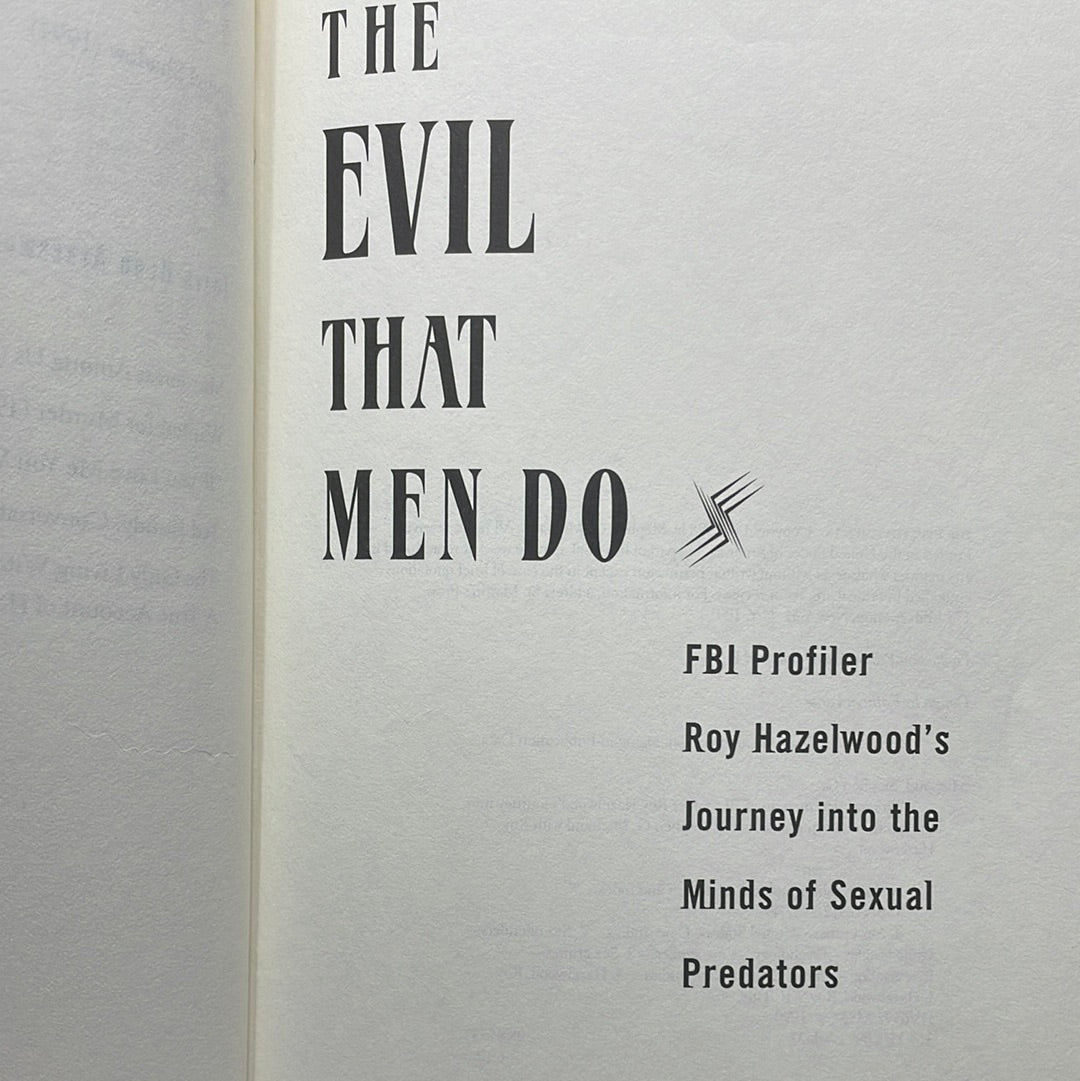 Host the evil that men do by Stephen G Michaud and Roy Hazelwood